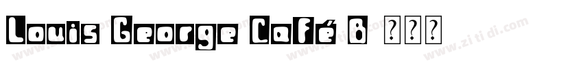 Louis George Café B字体转换